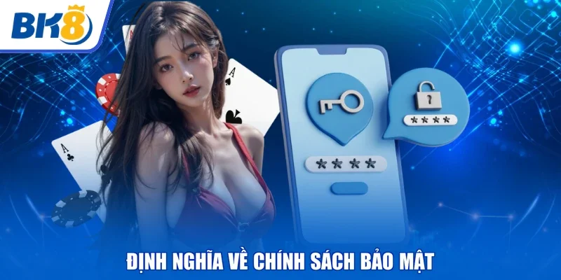 Định nghĩa về chính sách bảo mật